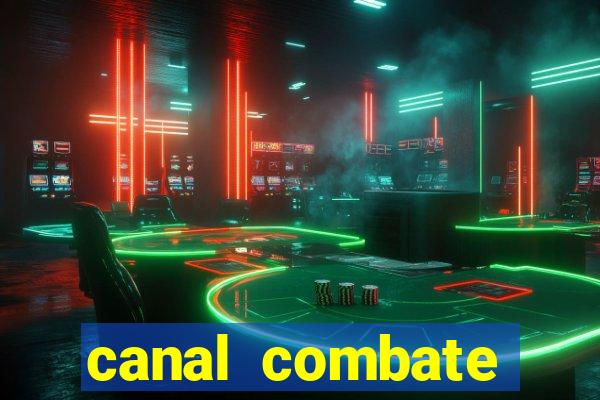 canal combate online multicanais